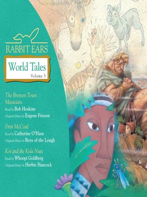 cover image of Rabbit Ears World Tales, Volume 5